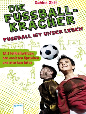 cover image of Die Fußballkracher. Fußball ist unser Leben